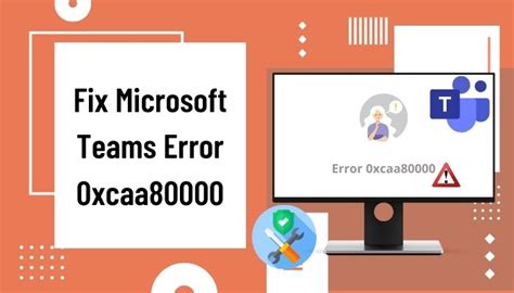 0xcaa80000 company portal|Fix Microsoft Teams Error 0xcaa80000: Quick Solutions for Seamless.